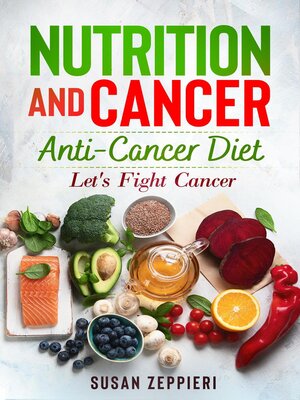 cover image of Nutrition and Cancer  Anti-Cancer Diet